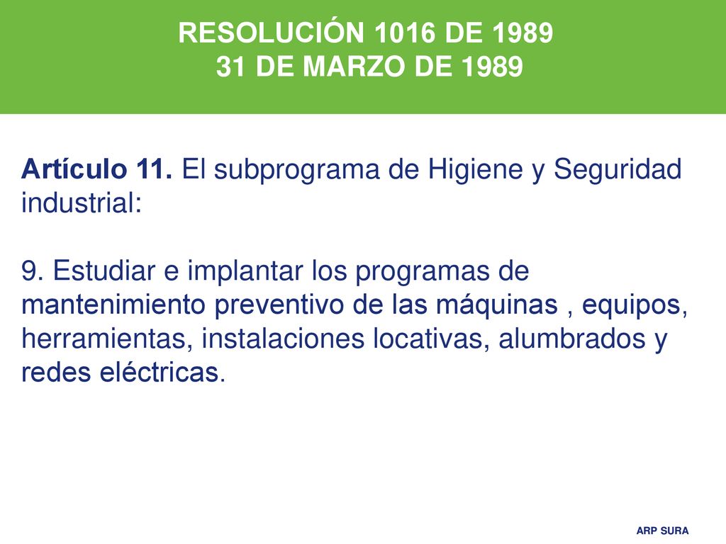 RESOLUCIÓN 1016 DE DE MARZO DE Artículo 11. El subprograma de Higiene y Seguridad industrial: