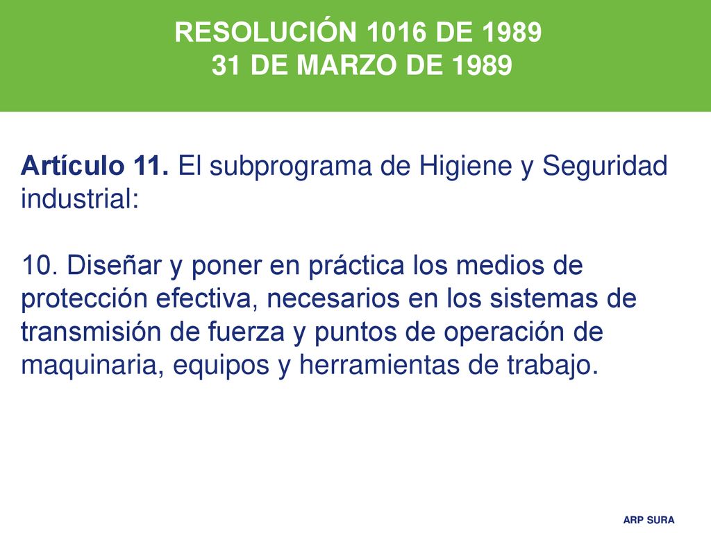 RESOLUCIÓN 1016 DE DE MARZO DE Artículo 11. El subprograma de Higiene y Seguridad industrial: