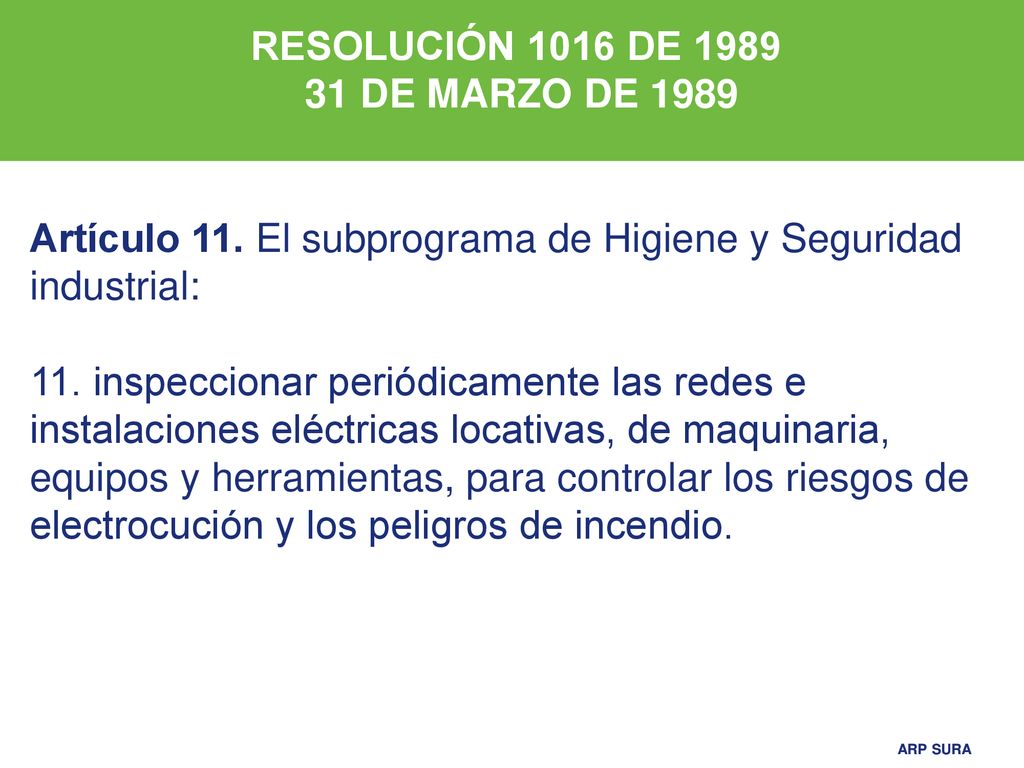 RESOLUCIÓN 1016 DE DE MARZO DE Artículo 11. El subprograma de Higiene y Seguridad industrial: