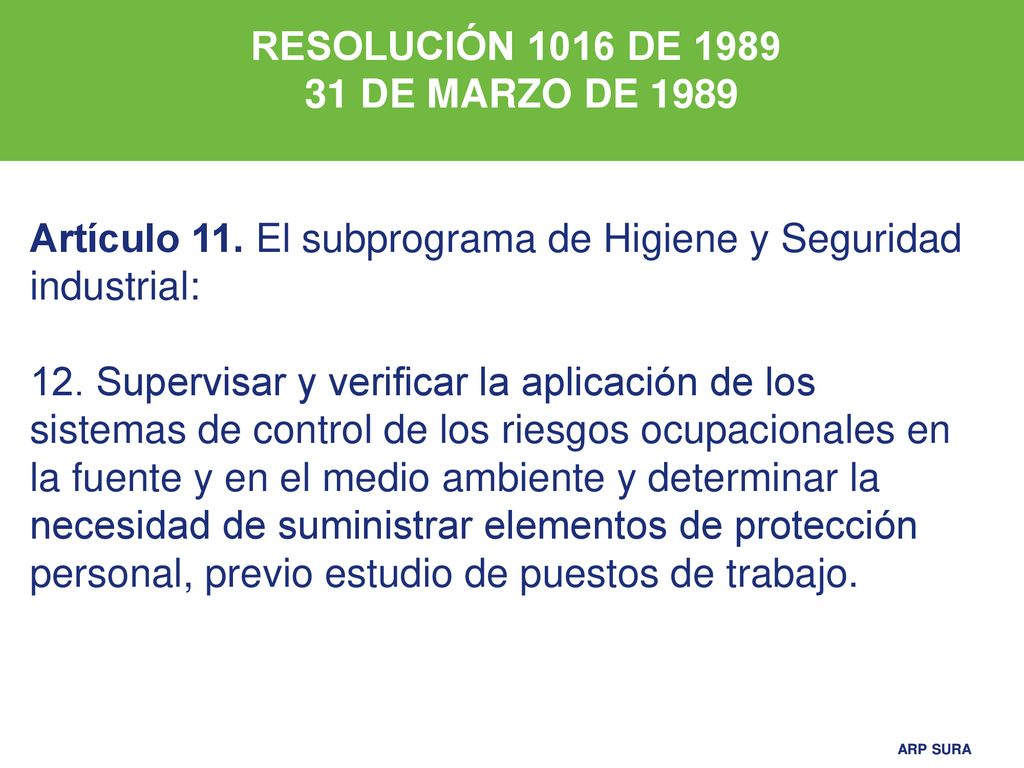 RESOLUCIÓN 1016 DE DE MARZO DE Artículo 11. El subprograma de Higiene y Seguridad industrial: