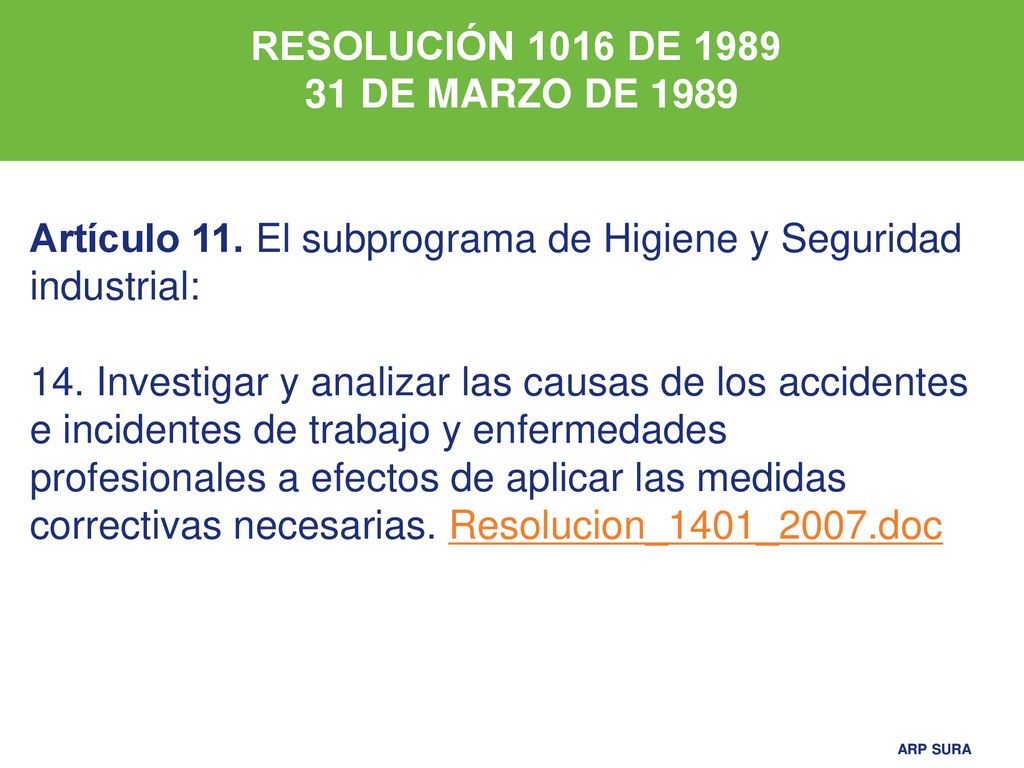 RESOLUCIÓN 1016 DE DE MARZO DE Artículo 11. El subprograma de Higiene y Seguridad industrial: