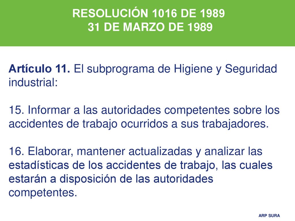 RESOLUCIÓN 1016 DE DE MARZO DE Artículo 11. El subprograma de Higiene y Seguridad industrial: