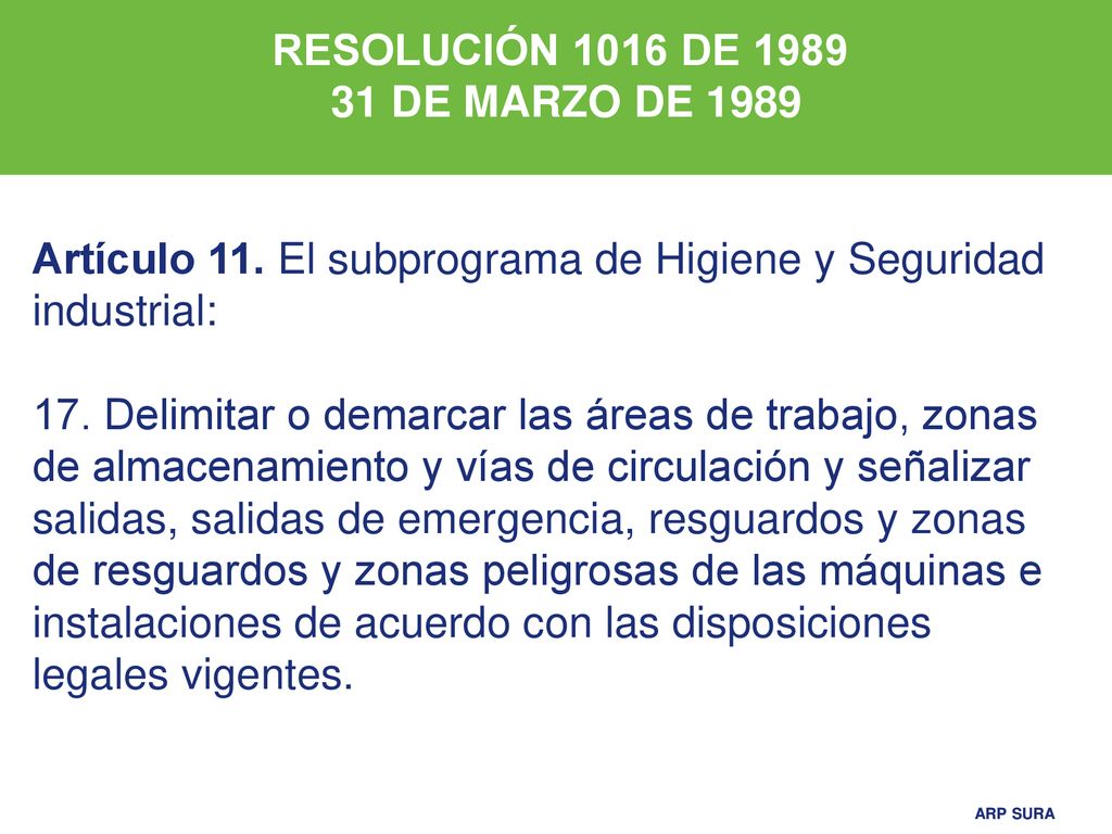 RESOLUCIÓN 1016 DE DE MARZO DE Artículo 11. El subprograma de Higiene y Seguridad industrial: