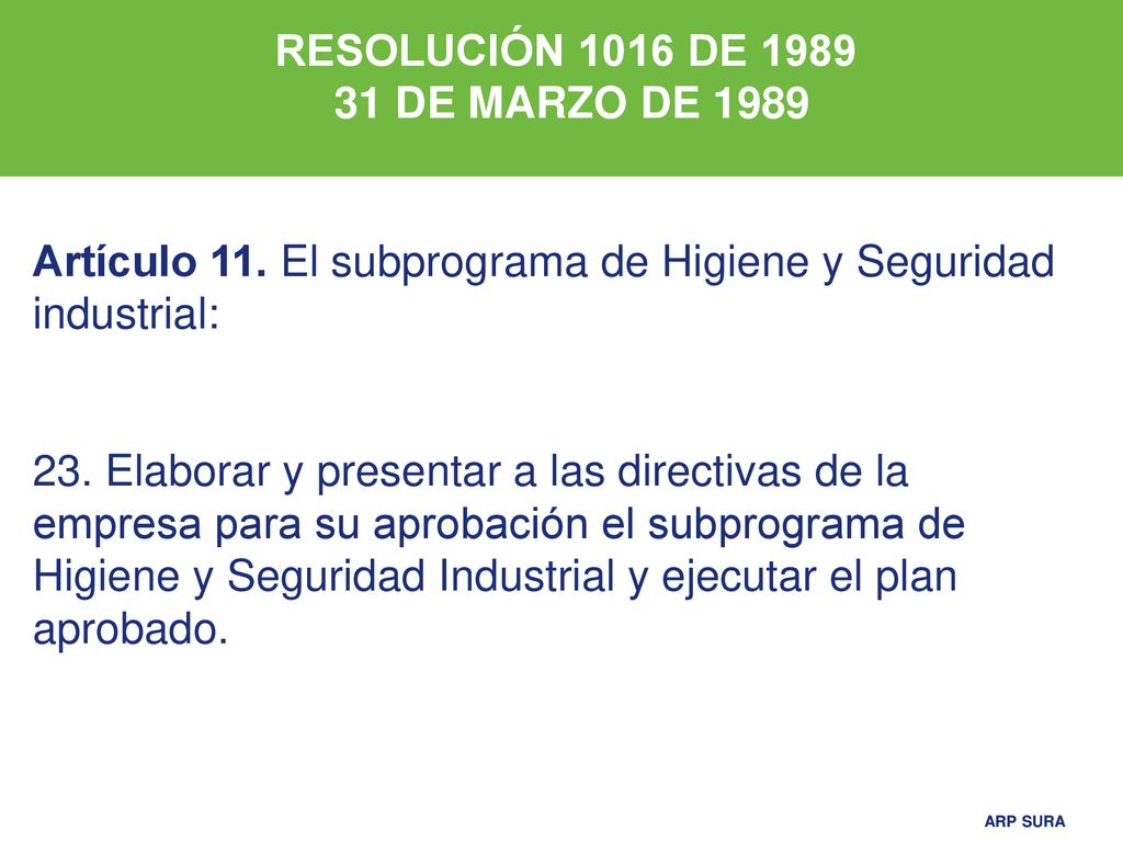 RESOLUCIÓN 1016 DE DE MARZO DE Artículo 11. El subprograma de Higiene y Seguridad industrial: