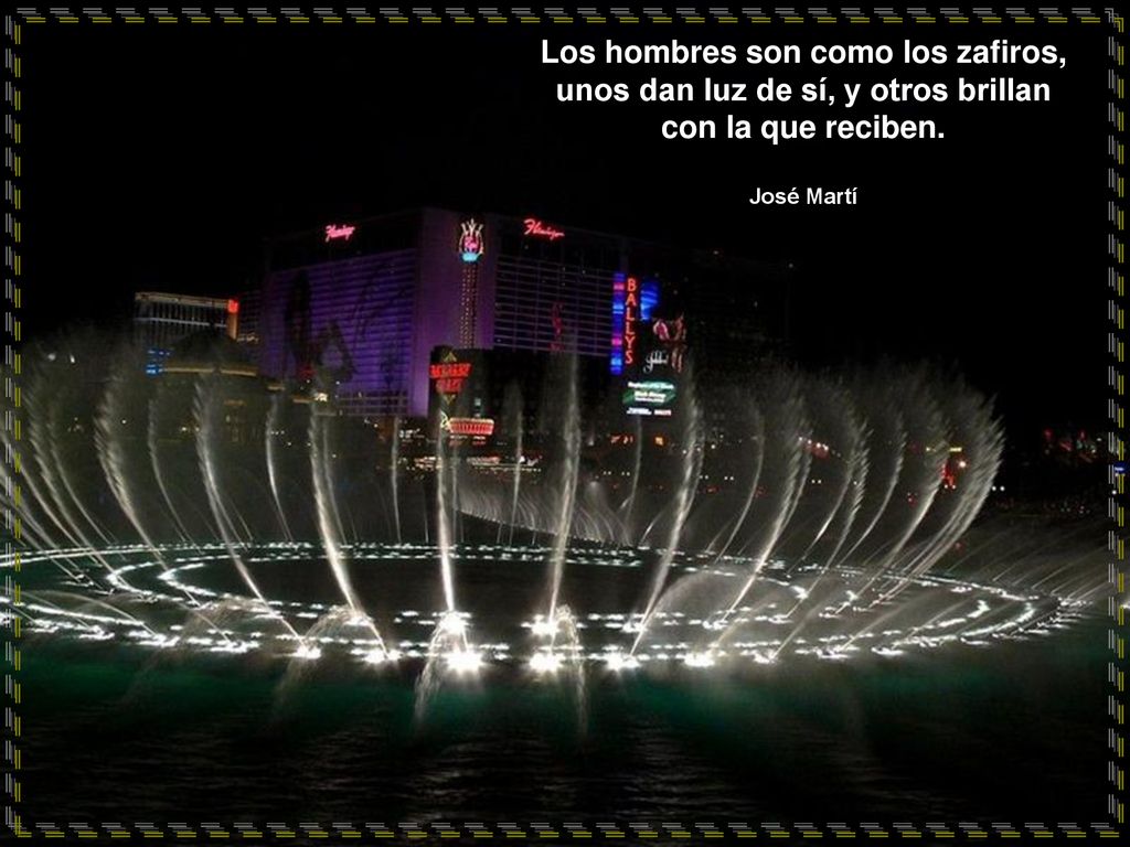 Los hombres son como los zafiros, unos dan luz de sí, y otros brillan con la que reciben.