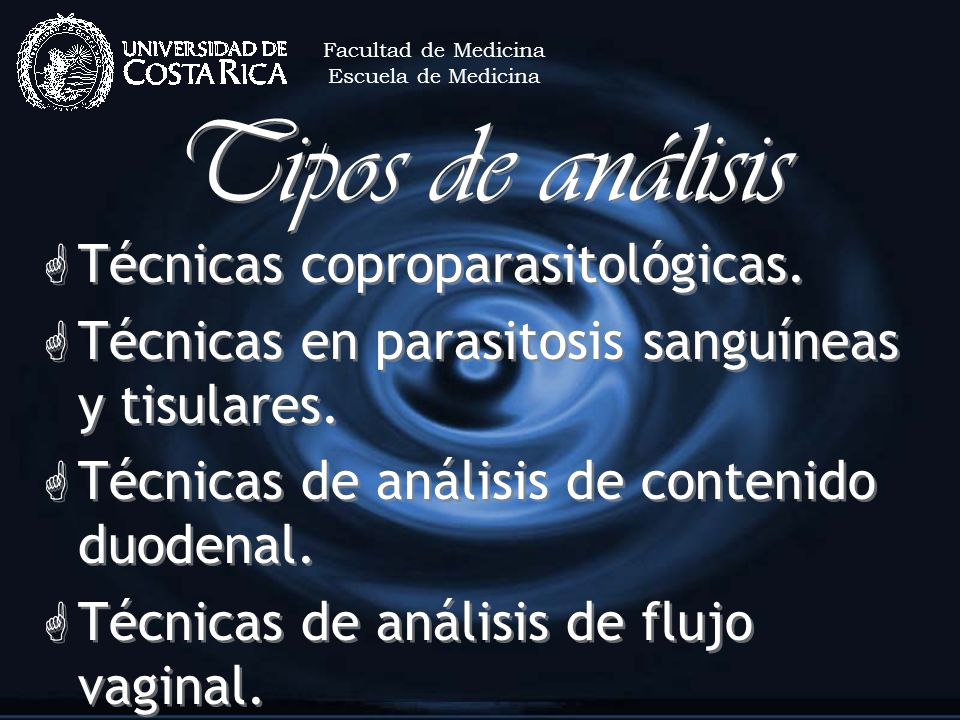 Tipos de análisis Técnicas coproparasitológicas.