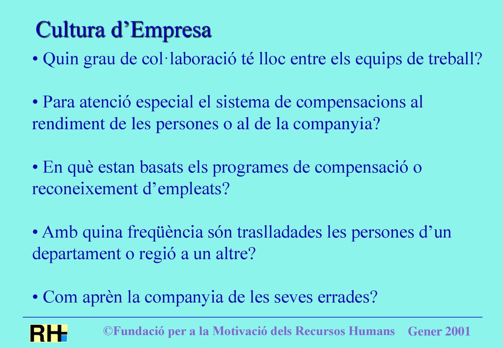 Cultura d’Empresa Quin grau de col·laboració té lloc entre els equips de treball