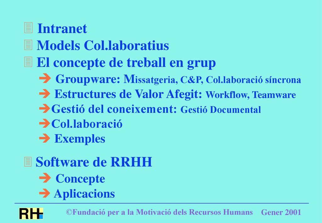 Intranet Models Col.laboratius El concepte de treball en grup