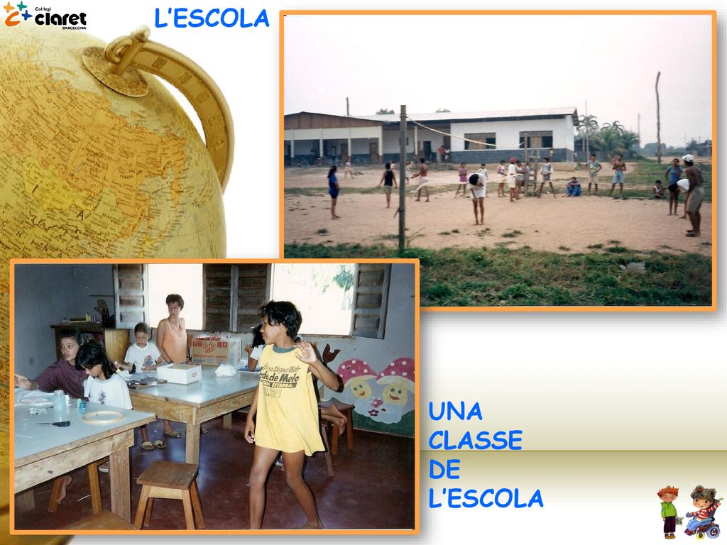 L’ESCOLA UNA CLASSE DE L’ESCOLA