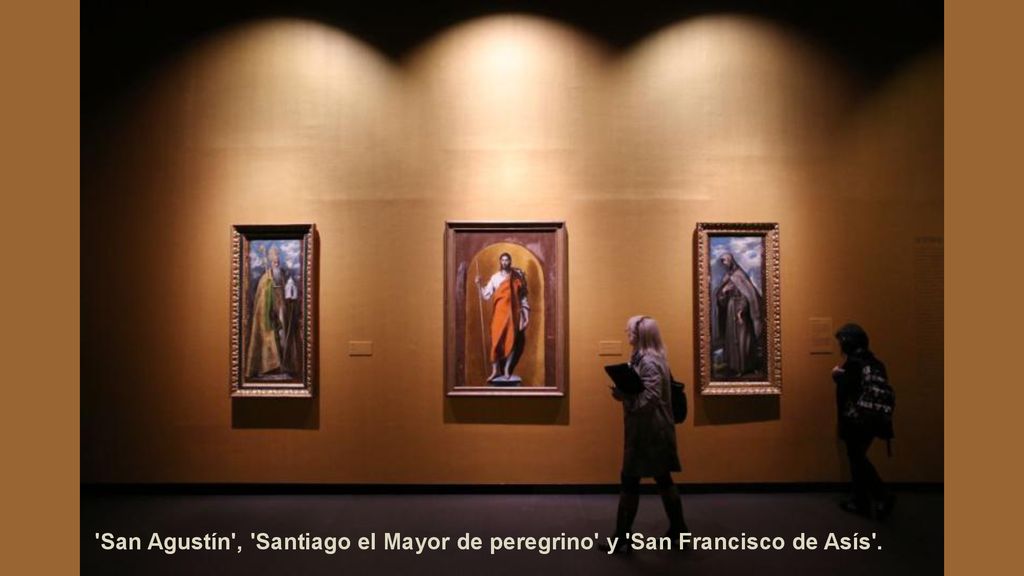San Agustín , Santiago el Mayor de peregrino y San Francisco de Asís .
