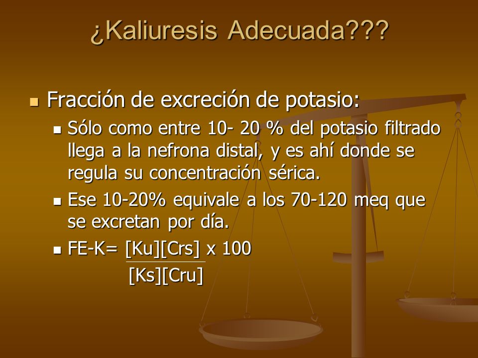 ¿Kaliuresis Adecuada Fracción de excreción de potasio: