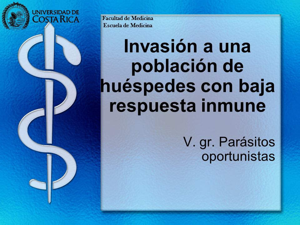 Invasión a una población de huéspedes con baja respuesta inmune