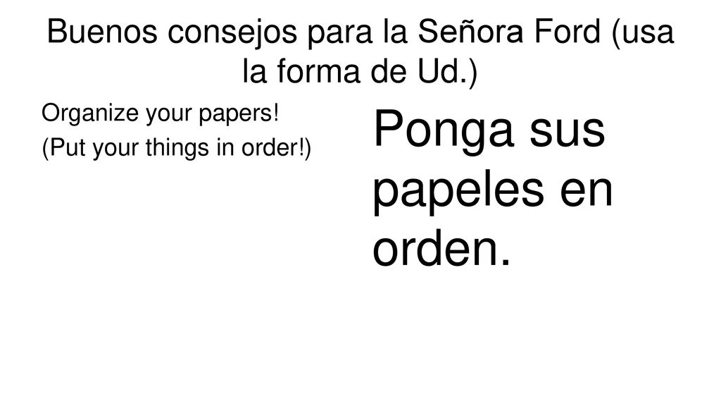 Buenos consejos para la Señora Ford (usa la forma de Ud.)
