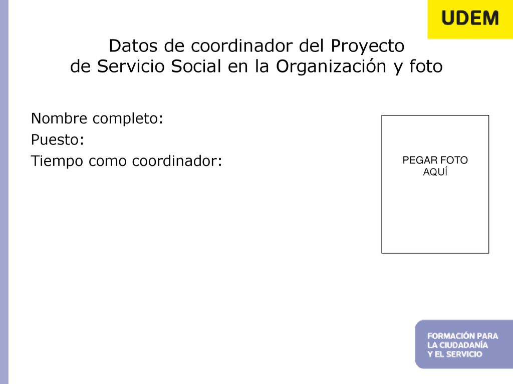 Datos de coordinador del Proyecto de Servicio Social en la Organización y foto