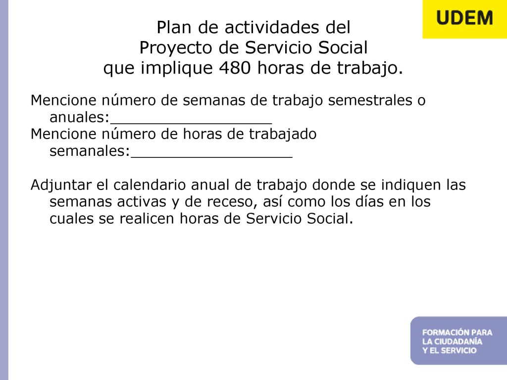 Plan de actividades del Proyecto de Servicio Social que implique 480 horas de trabajo.
