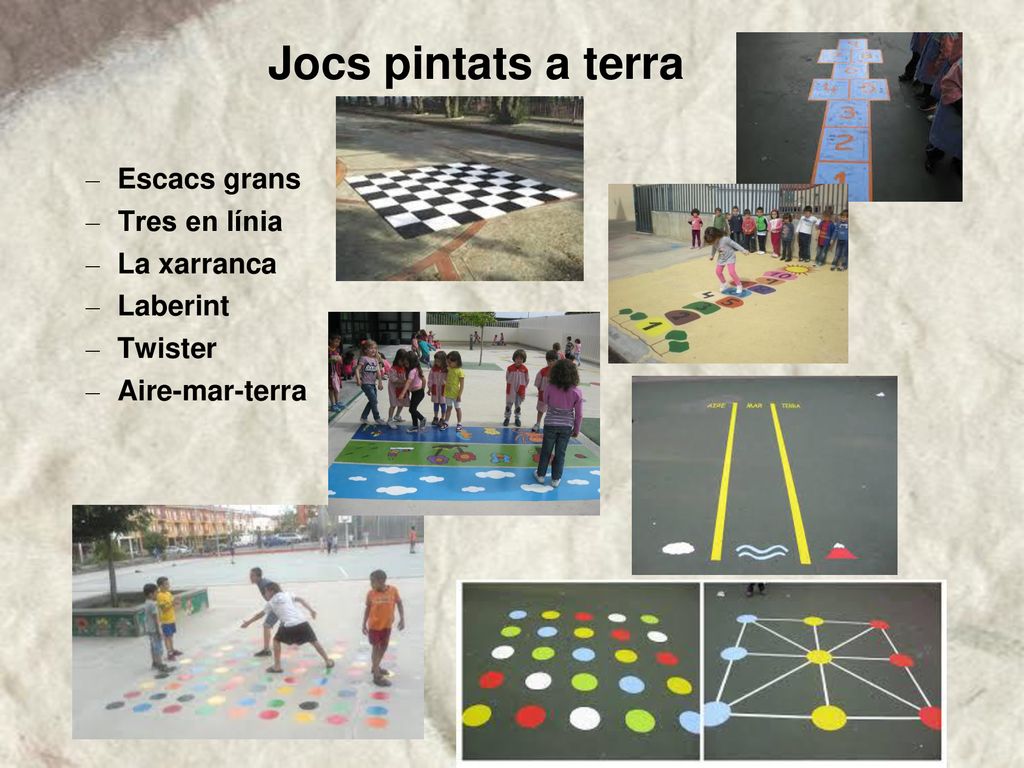 Jocs pintats a terra Escacs grans Tres en línia La xarranca Laberint