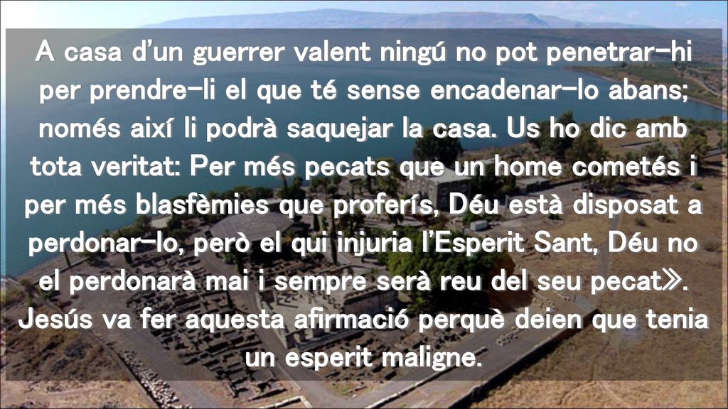 A casa d un guerrer valent ningú no pot penetrar-hi per prendre-li el que té sense encadenar-lo abans; només així li podrà saquejar la casa.