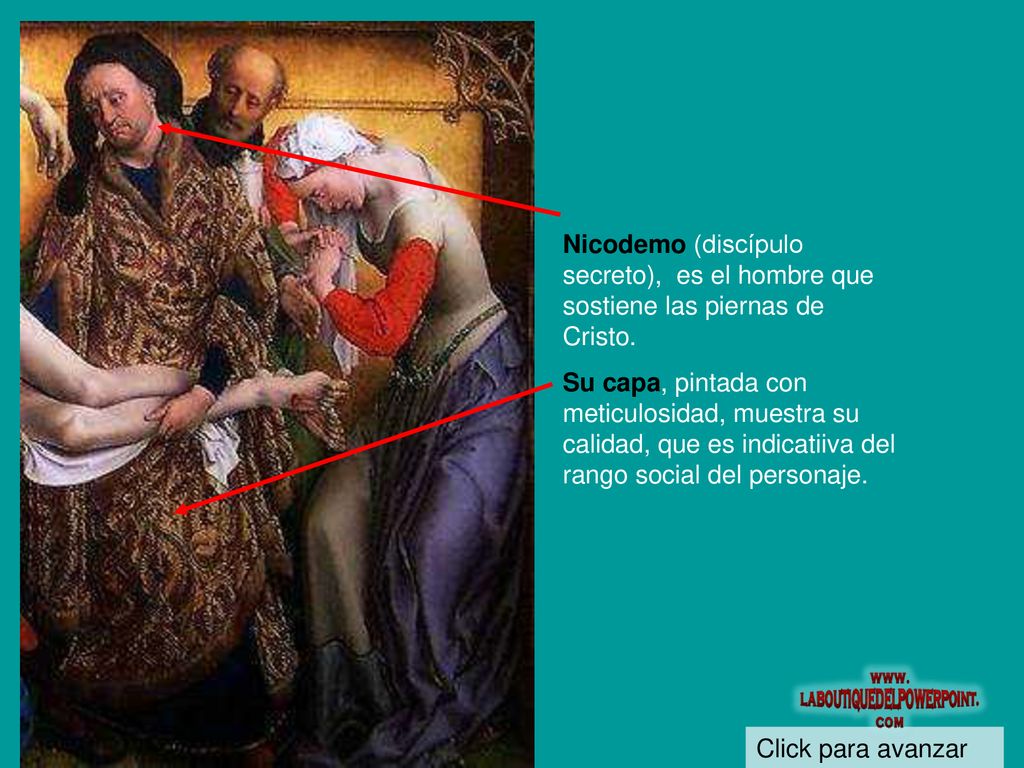 Nicodemo (discípulo secreto), es el hombre que sostiene las piernas de Cristo.
