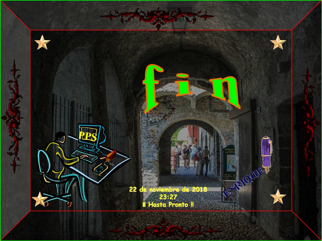 f i n PPS 22 de noviembre de :27 ¡¡ Hasta Pronto !!