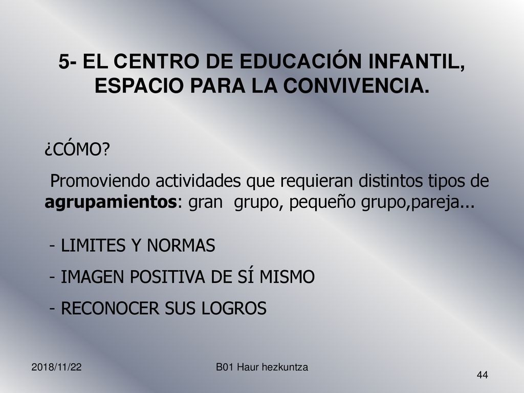 5- EL CENTRO DE EDUCACIÓN INFANTIL, ESPACIO PARA LA CONVIVENCIA.