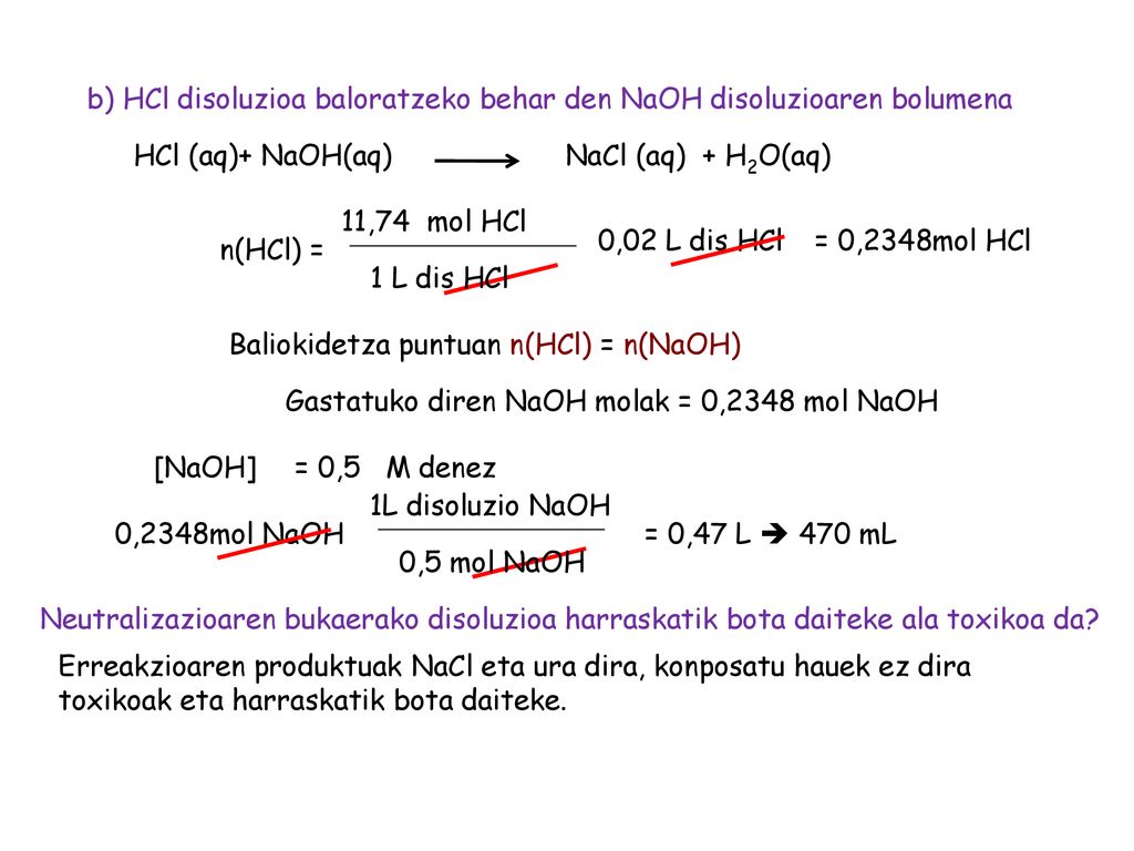 b) HCl disoluzioa baloratzeko behar den NaOH disoluzioaren bolumena