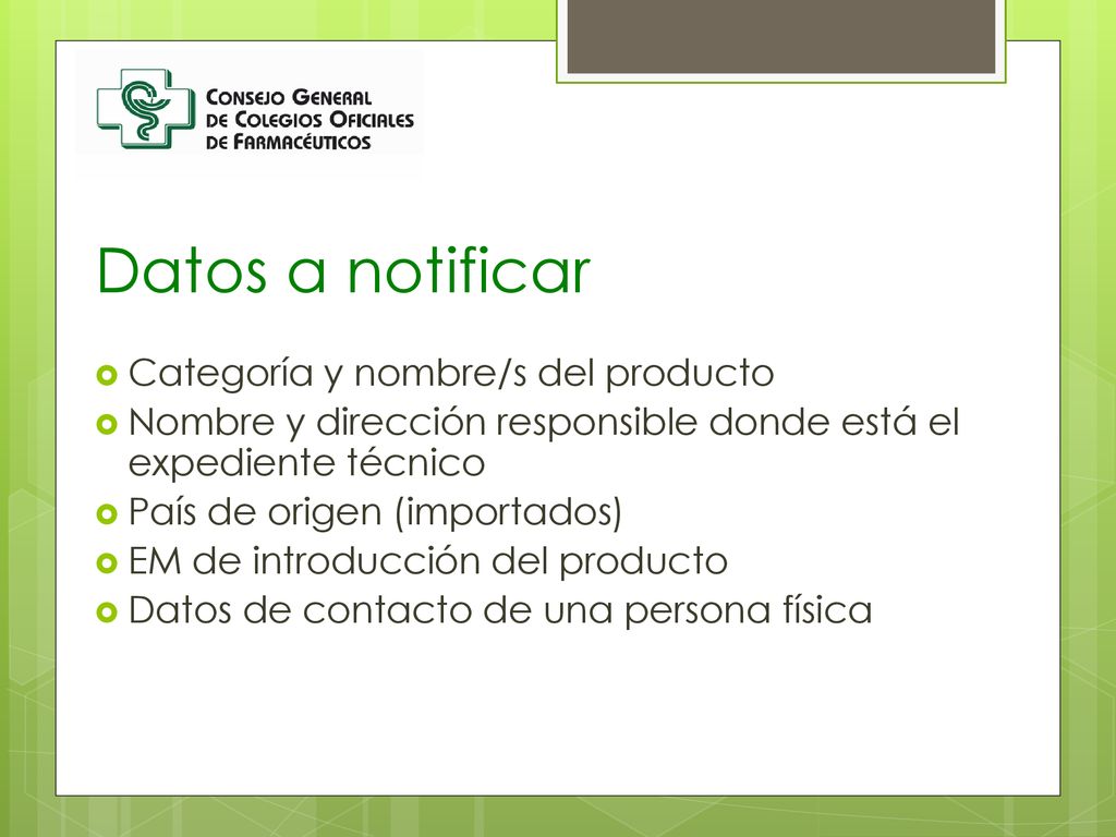 Datos a notificar Categoría y nombre/s del producto