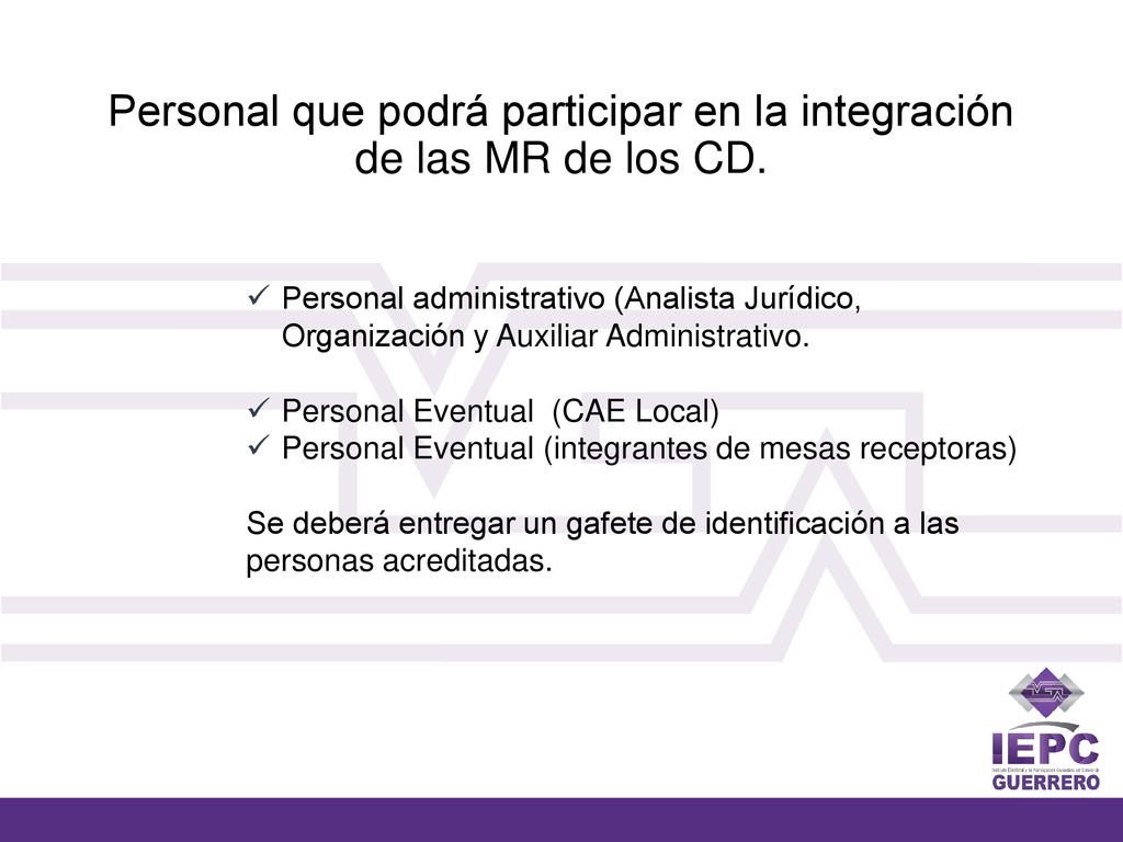 Personal que podrá participar en la integración de las MR de los CD.