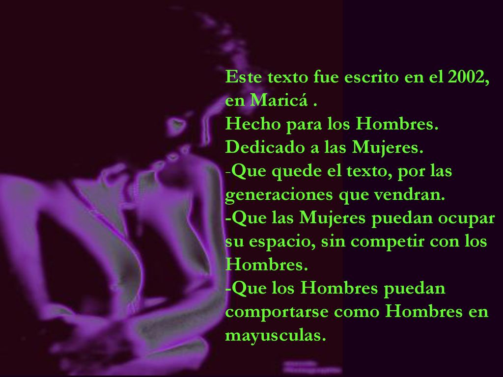 Este texto fue escrito en el 2002, en Maricá .