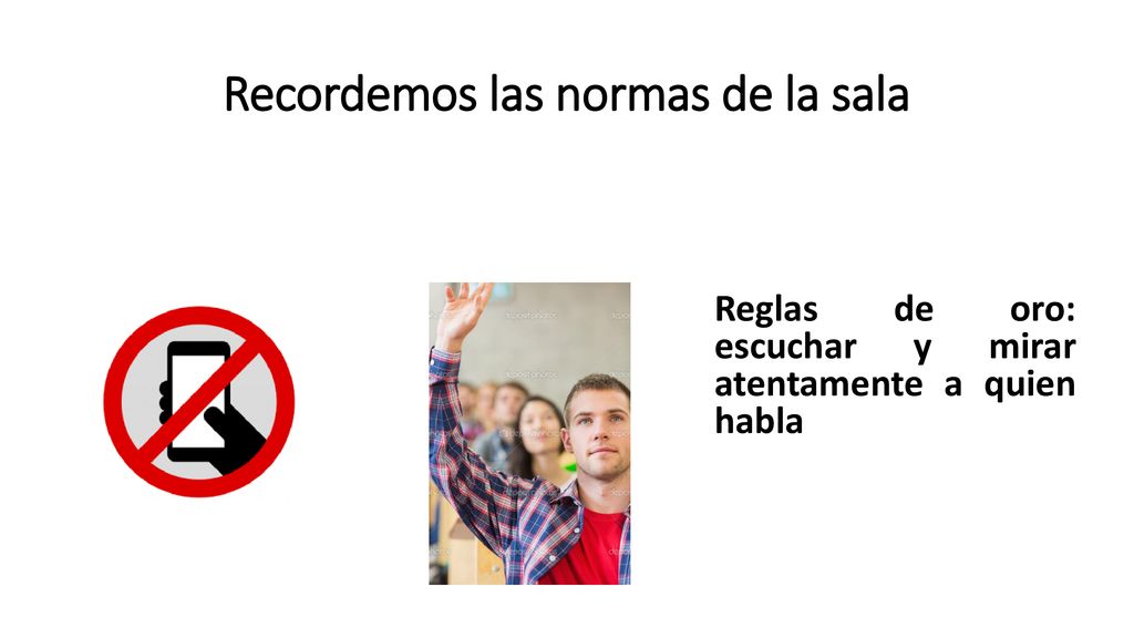 Recordemos las normas de la sala