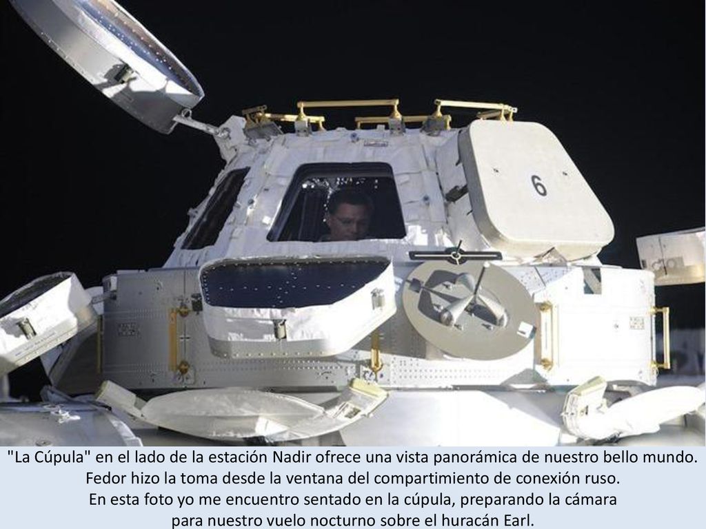 La Cúpula en el lado de la estación Nadir ofrece una vista panorámica de nuestro bello mundo.