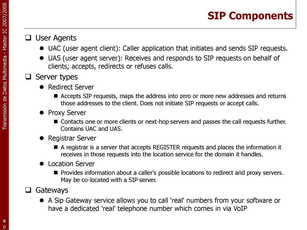 SIP Components User Agents Server types Gateways