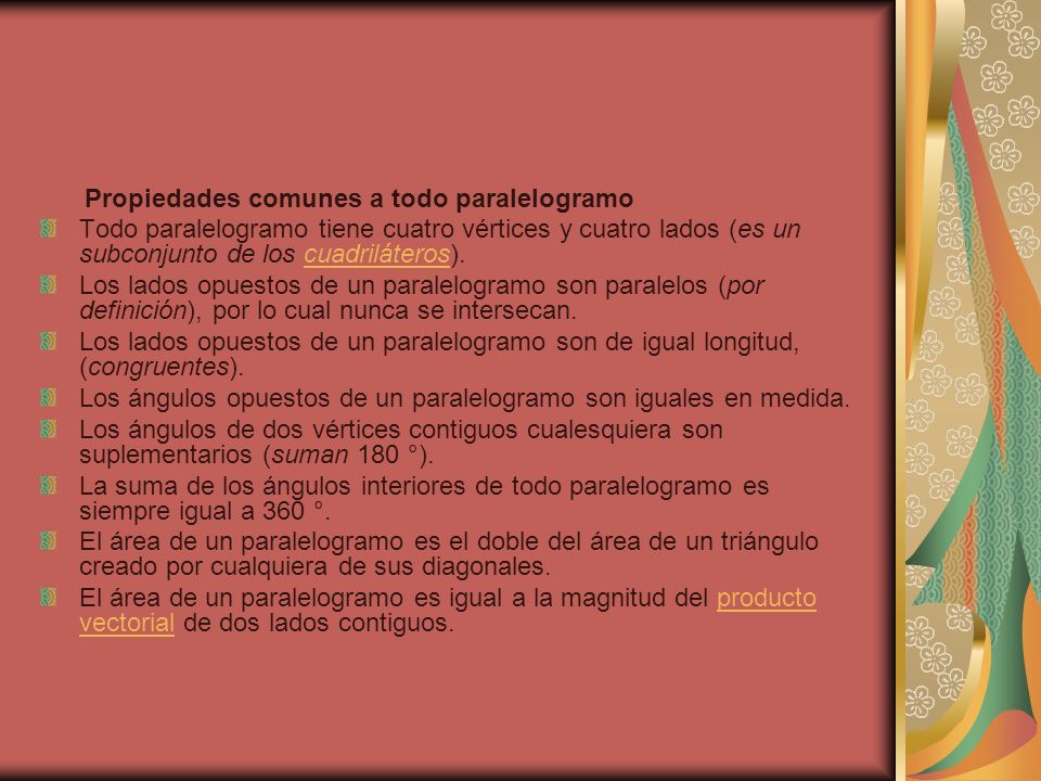 Los ángulos opuestos de un paralelogramo son iguales en medida.