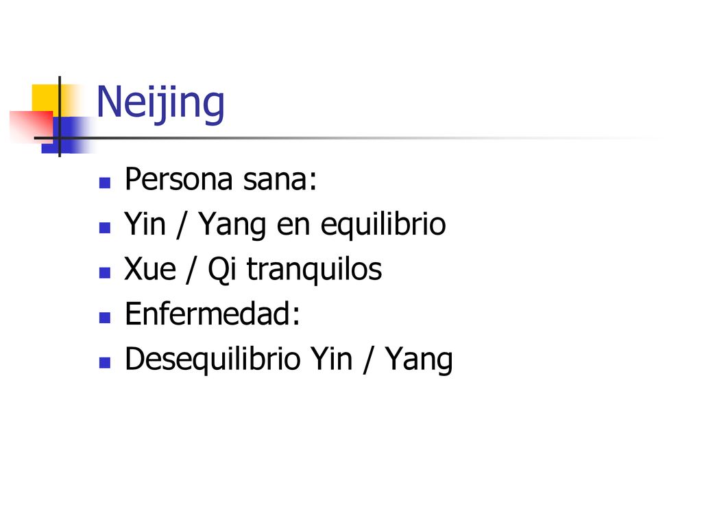 Neijing Persona sana: Yin / Yang en equilibrio Xue / Qi tranquilos