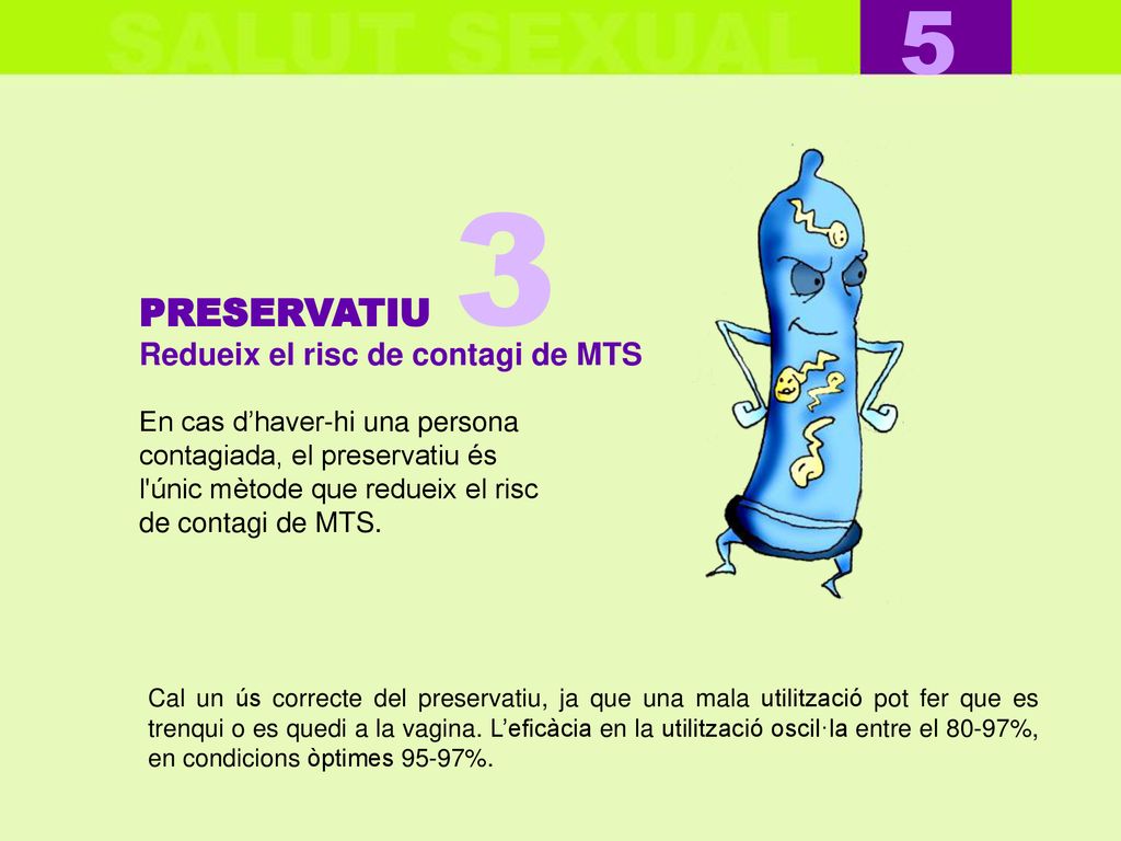 3 5 PRESERVATIU Redueix el risc de contagi de MTS