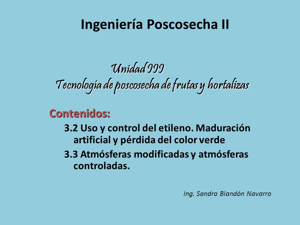 Unidad III Tecnología de poscosecha de frutas y hortalizas