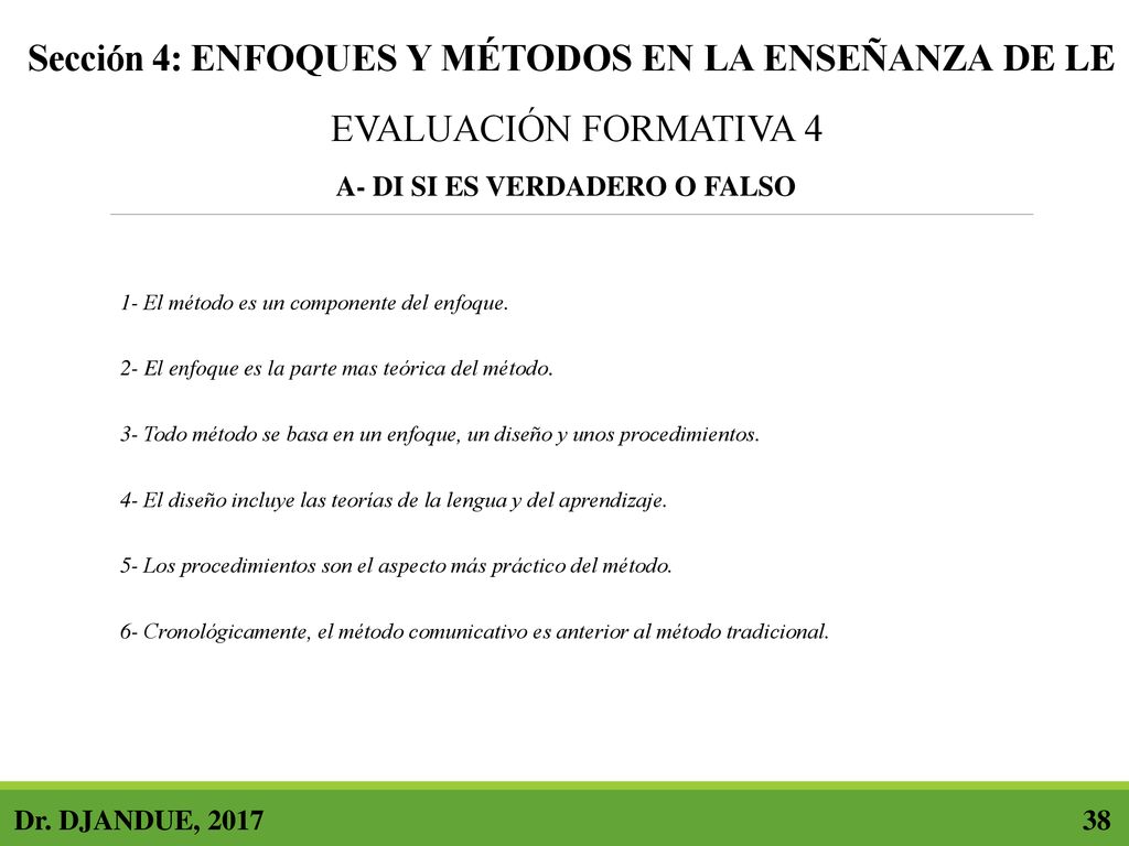 Sección 4: ENFOQUES Y MÉTODOS EN LA ENSEÑANZA DE LE