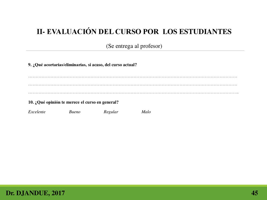 II- EVALUACIÓN DEL CURSO POR LOS ESTUDIANTES (Se entrega al profesor)