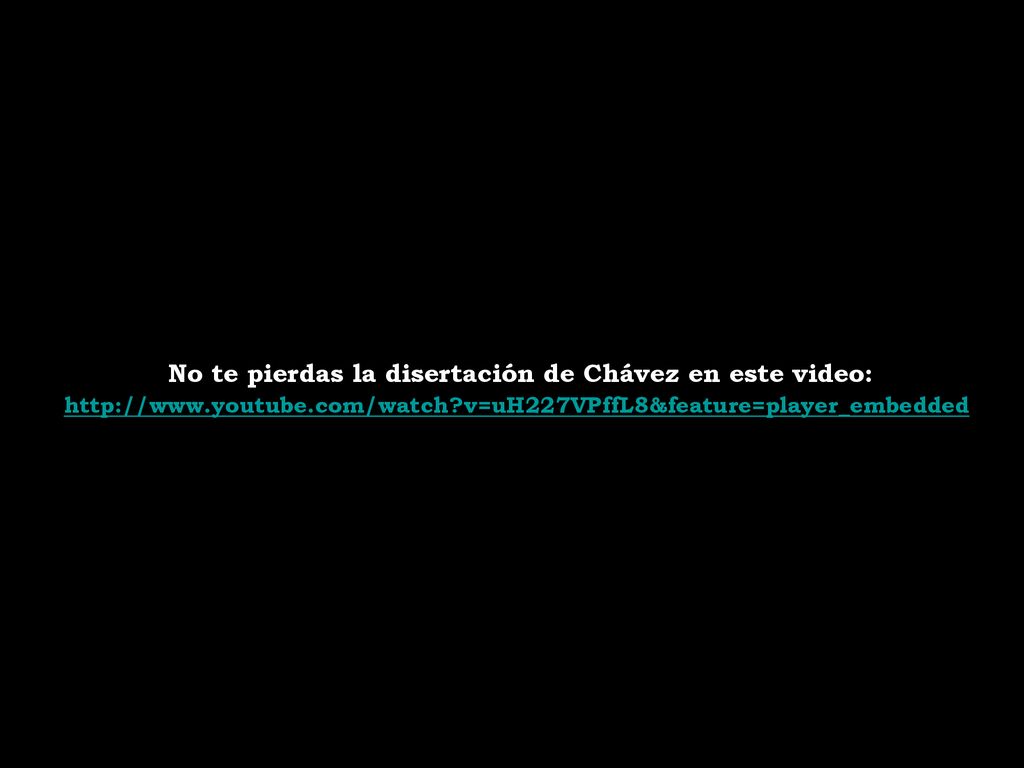 No te pierdas la disertación de Chávez en este video: