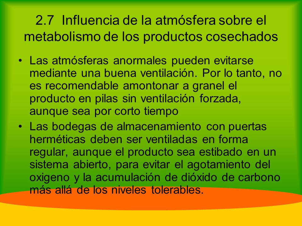 2.7 Influencia de la atmósfera sobre el metabolismo de los productos cosechados