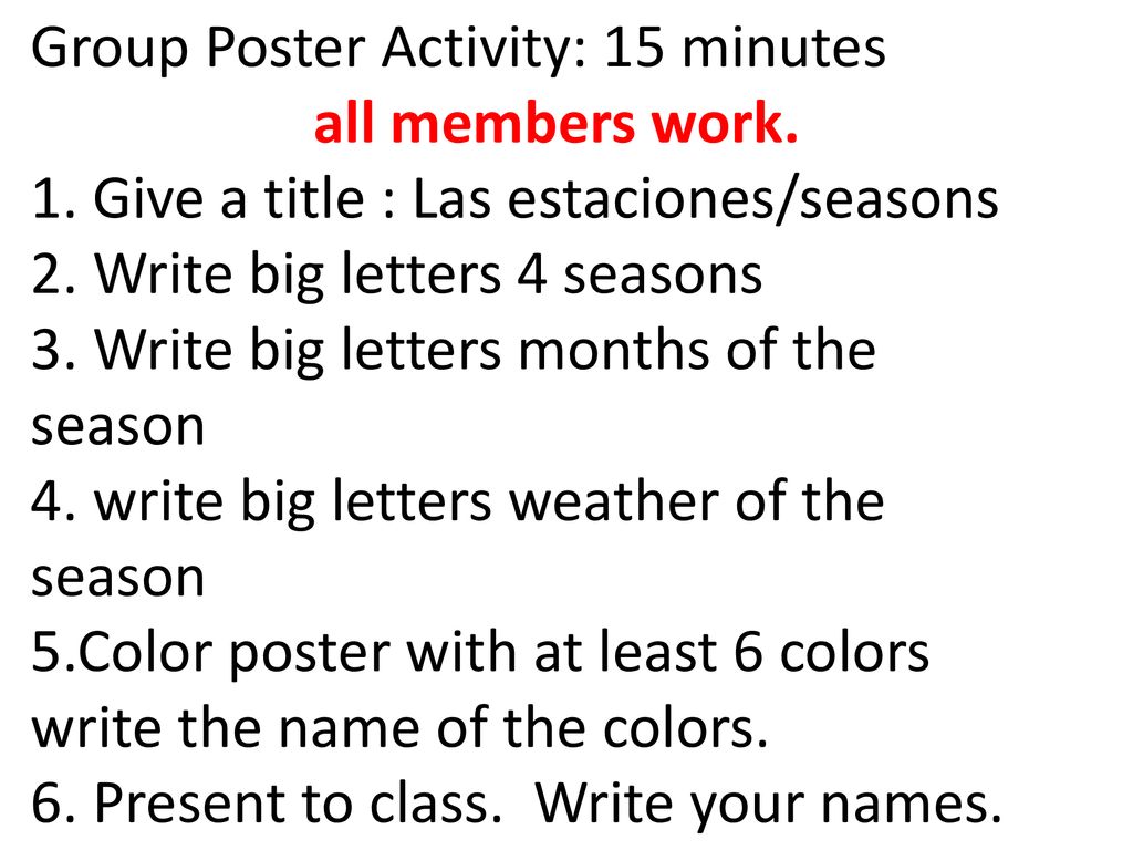 Group Poster Activity: 15 minutes all members work. 1