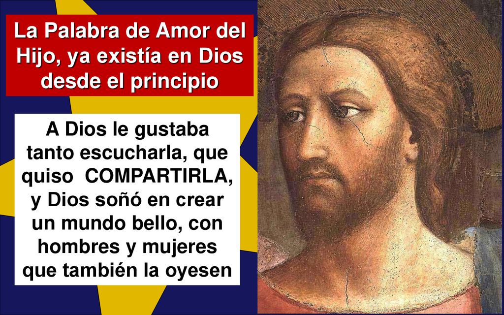 La Palabra de Amor del Hijo, ya existía en Dios desde el principio