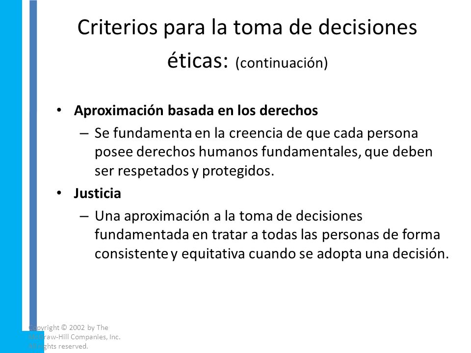 Criterios para la toma de decisiones éticas: (continuación)