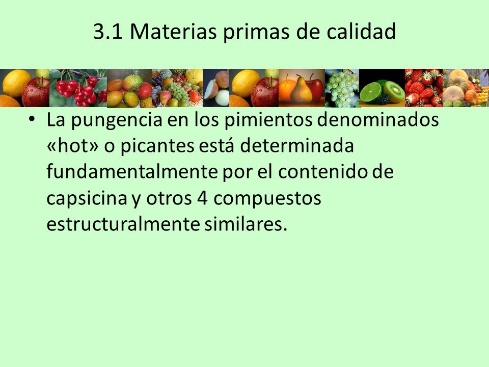 3.1 Materias primas de calidad