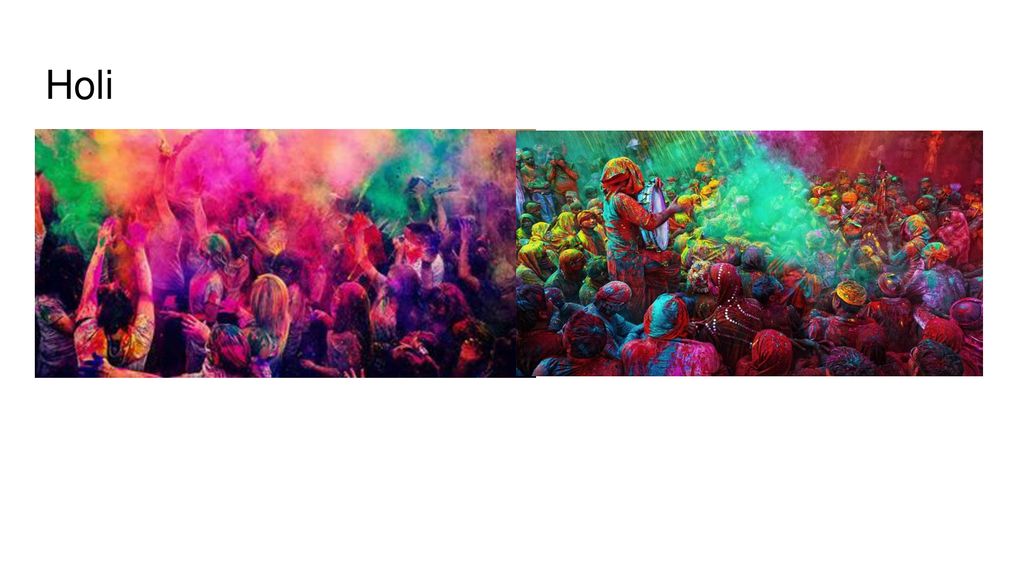 Holi Festival de colores porque Krishna le gustaba rezar bromas arrojando colores. Es para celebrar la destrucción de la demoníaca Holika.