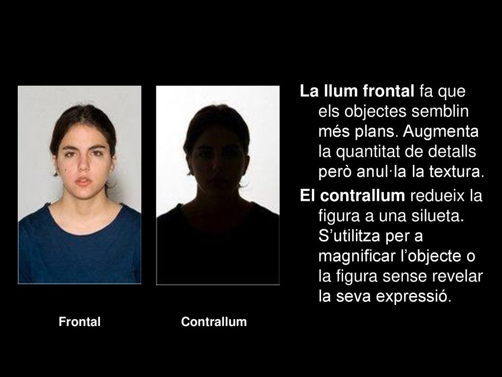 La llum frontal fa que els objectes semblin més plans
