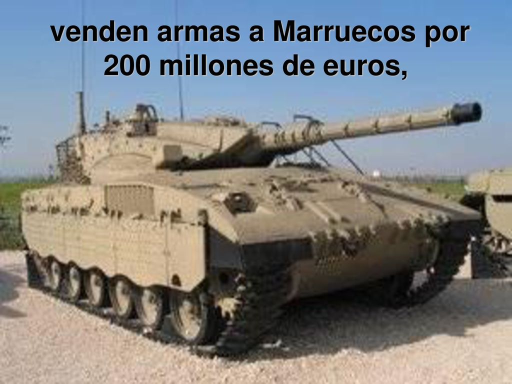 venden armas a Marruecos por 200 millones de euros,