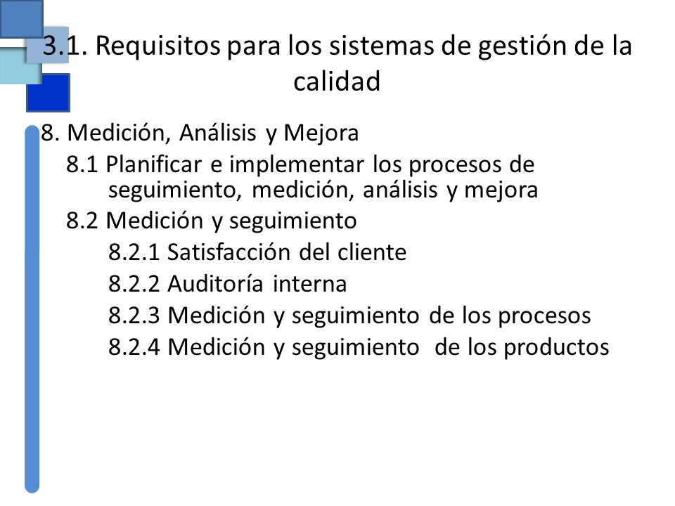 3.1. Requisitos para los sistemas de gestión de la calidad