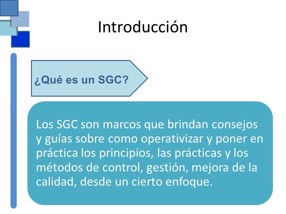 Introducción ¿Qué es un SGC
