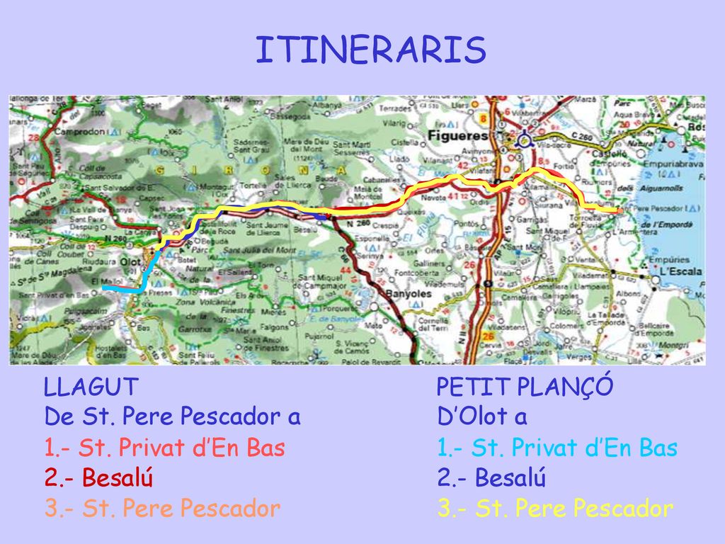 ITINERARIS LLAGUT De St. Pere Pescador a PETIT PLANÇÓ D’Olot a