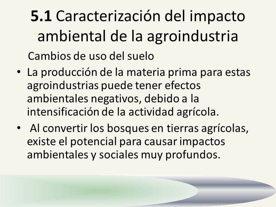 5.1 Caracterización del impacto ambiental de la agroindustria